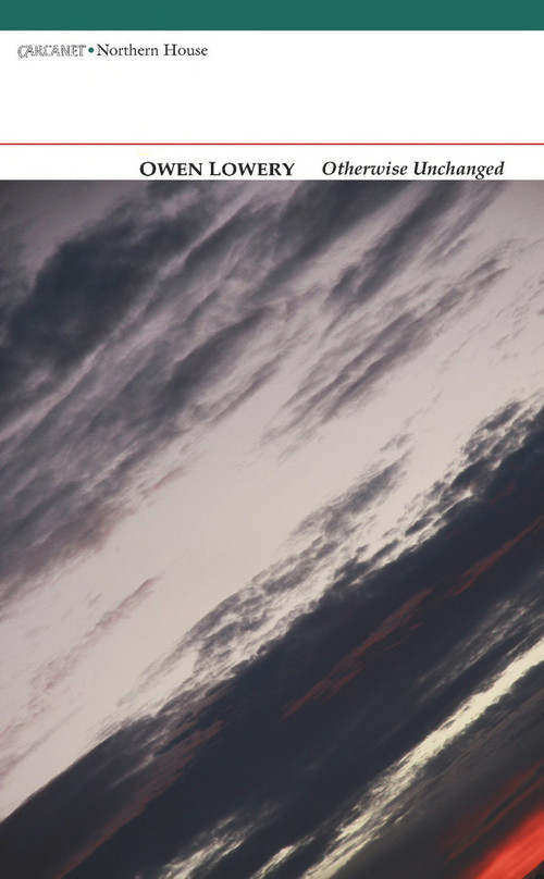 Otherwise Unchanged by Owen Lowery, 9781847772008