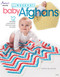 In a Weekend: Baby Afghans by Karen McKenna, 9781590125748