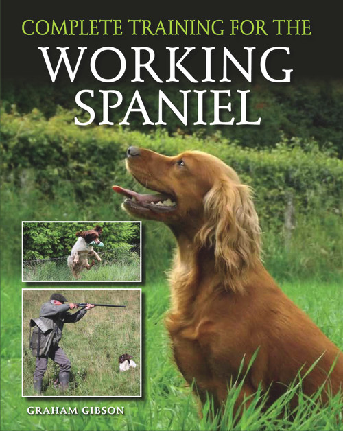 Complete Training for the Working Spaniel by Graham Gibson, 9781847979452