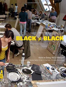 Black =/= Black by Ulrich Klieber, Zhang Yao Lai, 9783865022196