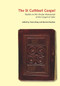 The St Cuthbert Gospel (Studies on the Insular Manuscript of the Gospel of John) by Claire Breay, 9780712357654