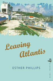 Leaving Atlantis by Esther Phillips, 9781845233143