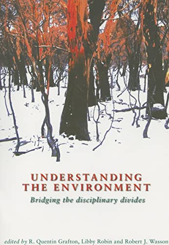 Understanding the Environment (Bridging the Disciplinary Divides) by R Quentin Grafton, 9780868409122