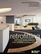 Retrofitting Office Buildings to Be Green and Energy-Efficient (Optimizing Building Performance, Tenant Satisfaction, and Financial Return) by Leanne Tobias, 9780874201338