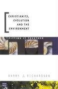 Christianity, Evolution and the Environment (Fitting It Together) by B Richardson, 9780868407951