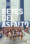 Reyes del asfalto (La época dorada del running en Estados Unidos) (Spanish Edition) by Cameron Stracher, 9788494216701
