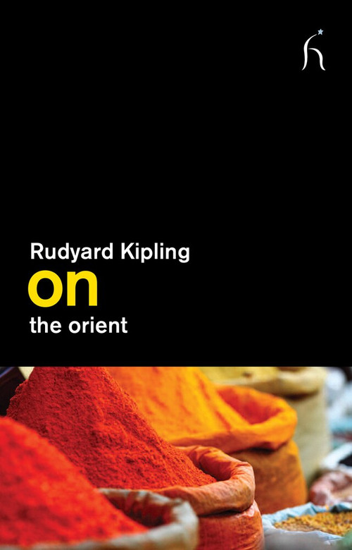 On the Orient by Rudyard Kipling, 9781843916246
