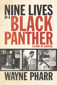 Nine Lives of a Black Panther (A Story of Survival) by Wayne Pharr, 9781613749166
