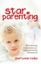 Star Parenting (What Astrology Reveals About Your Child's Personality and Potential) by Sherrynne Dalby, 9781741757668