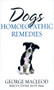 Dogs (Homoeopathic Remedies) by George Macleod, 9781844131969