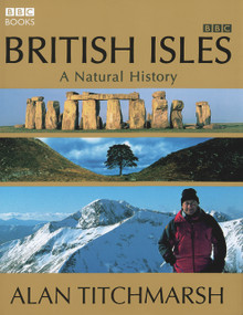 British Isles (A Natural History) by Alan Titchmarsh, 9780563521624