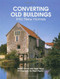 Converting Old Buildings into New Homes by Barrie Davies, Nigel Begg, Nigel Rigden, 9781847971968