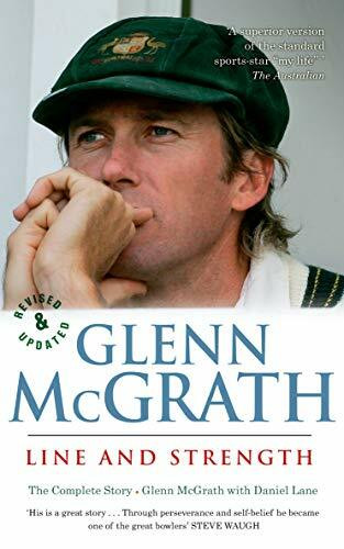 Line and Strength: The Glenn McGrath Story by Glenn McGrath, 9781864711226