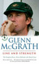 Line and Strength: The Glenn McGrath Story by Glenn McGrath, 9781864711226