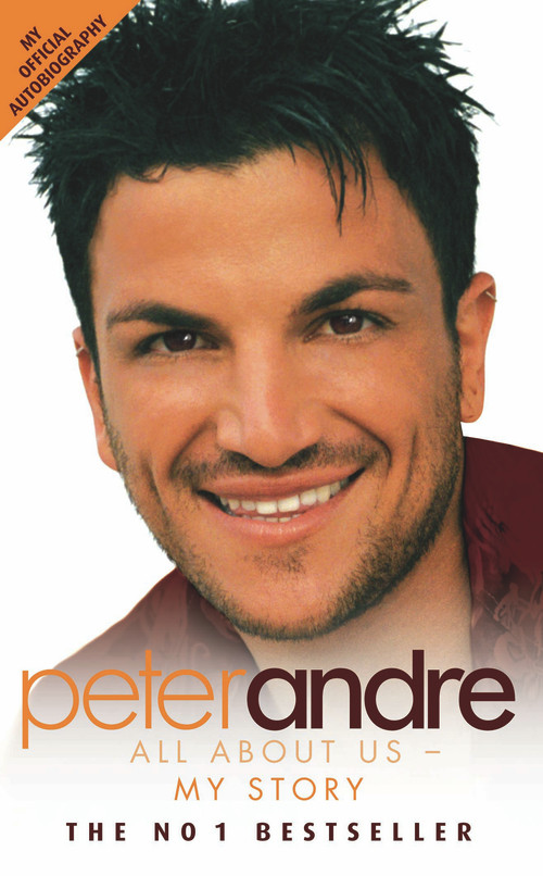 Peter Andre (All About Us-My Story) by Peter Andre, 9781844549184