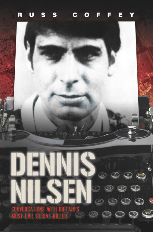Dennis Nilsen by Russ Coffey, 9781782194590