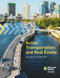 Active Transportation and Real Estate by Rachel MacCleery, Edward T. McMahon, Matthew Norris, 9780874203622