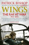 Wings (The RAF at War, 1912-2012) by Patrick Bishop, 9781848878938