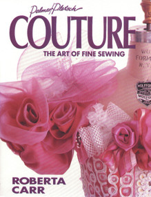Couture (The Art of Fine Sewing) by Roberta C. Carr, 9780935278286