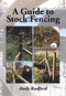 A Guide to Stock Fencing by Andy Radford, 9781847976130