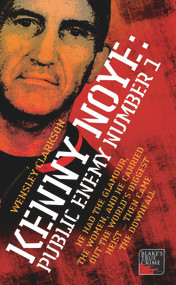 Kenny Noye (Public Enemy Number 1) by Wensley Clarkson, 9781844541935