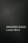 Singing Bass by Landeg White, 9781905762743