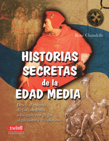 Historias secretas de la Edad Media (Spanish Edition) by René Chandelle, 9788496746688