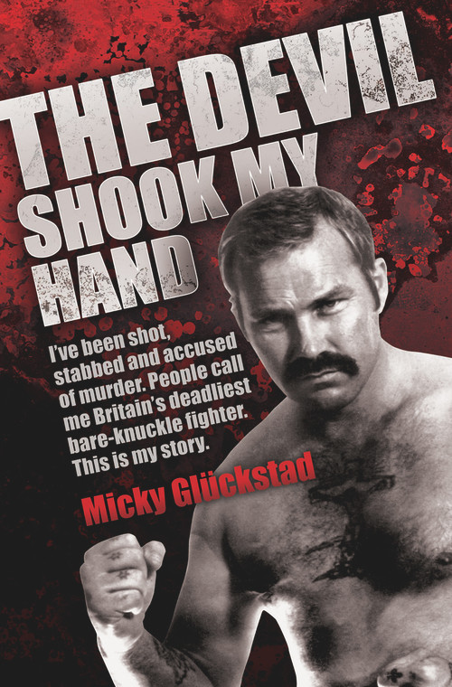 The Devil Shook My Hand by Micky Gluckstad, 9781857827996