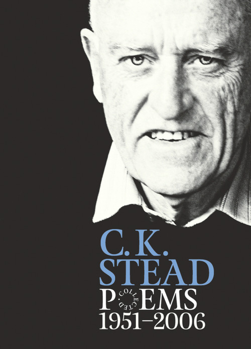Collected Poems, 1951-2006: C. K. Stead by C. K. Stead, 9781869404185