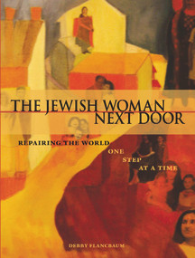 The Jewish Woman Next Door (Repairing the World One Step at a Time) by Debby Flancbaum, 9789657108956