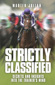 Strictly Classified (Secrets and Insights into the Trainers Mind) by Marten Julian, 9781909471535