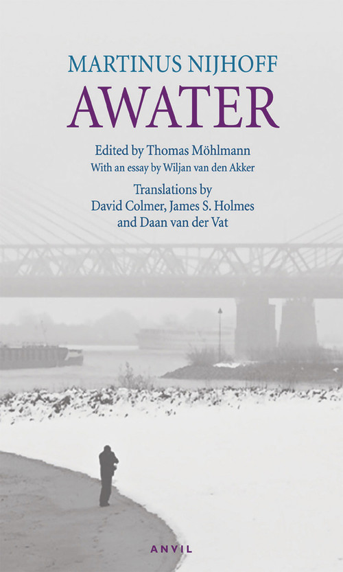 Awater by Martinus Nijhoff, Thomas Mohlmann, Wiljan van den Akker, David Colmer, James S. Holmes, 9780856464072