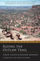 Riding the Outlaw Trail (An Eye Classic) by Simon Casson, Richard Adamson, Sir Ranulph Fiennes, 9781903070659