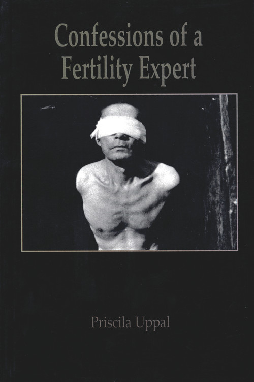 Confessions of a Fertility Expert by Priscila Uppal, 9781550965506