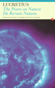 The Poem on Nature (De Rerum Natura) by Lucretius, C. H. Sisson, 9781857547238