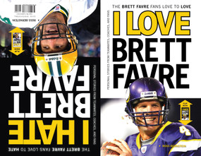 I Love Brett Favre/I Hate Brett Favre by Ross Bernstein, 9781600783760