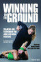 Winning on the Ground (Training and Techniques for Judo and MMA Fighters) by AnnMarie De Mars, James Pedro Sr., 9780897502054