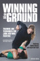 Winning on the Ground (Training and Techniques for Judo and MMA Fighters) by AnnMarie De Mars, James Pedro Sr., 9780897502054