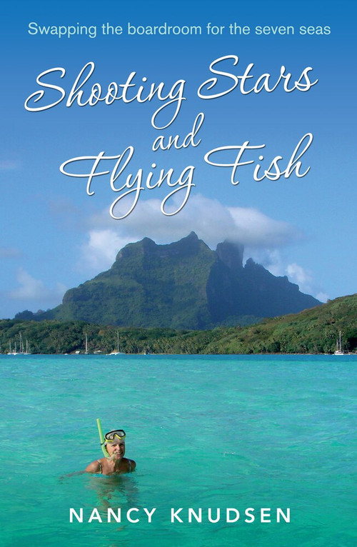 Shooting Stars and Flying Fish by Nancy Knudsen, 9781742376653