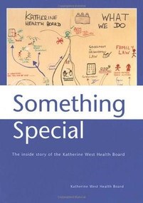 Something Special (The Inside Story of the Katherine West Health Board) by Katherine West CC, 9780855754457
