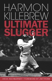 Harmon Killebrew (Ultimate Slugger) by Steve Aschburner, 9781600787027