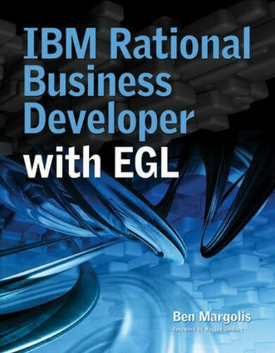 IBM Rational Business Developer with EGL by Ben Margolis, Hayden Lindsey, 9781583470664
