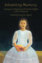 Inhabiting Memory (Essays on Memory and Human Rights in the Americas) by Marjorie Agosín, 9780916727529