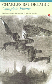 Complete Poems: Charles Baudelaire by Charles Baudelaire, Walter Martin, 9781857549393