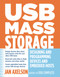 USB Mass Storage (Designing and Programming Devices and Embedded Hosts) by Jan Axelson, 9781931448048
