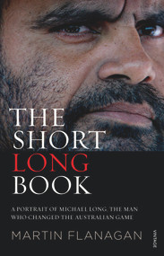 The Short Long Book by Martin Flanagan, 9780857989116