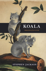 Koala (Origins of an Icon) - 9781742373232 by Stephen Jackson, 9781742373232