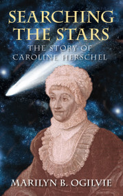 Searching the Stars (The Story of Caroline Herschel) by Marilyn B Ogilvie, 9780752442778