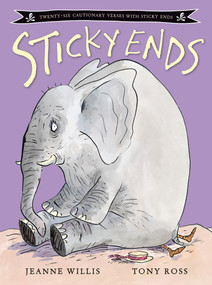 Sticky Ends by Jeanne Willis, Tony Ross, 9781849392501