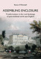 Assembling Enclosure (Transformations in the Rural Landscape of Post-Medieval North-East England) by Ronan O'Donnell, 9781909291430